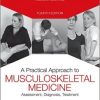 A Practical Approach to Musculoskeletal Medicine: Assessment, Diagnosis, Treatment, 4th Edition