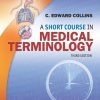 A Short Course in Medical Terminology, 3rd Edition (Original PDF from Publisher)