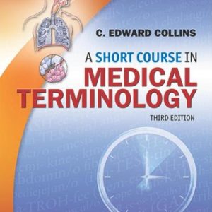 A Short Course in Medical Terminology, 3rd Edition (Original PDF from Publisher)