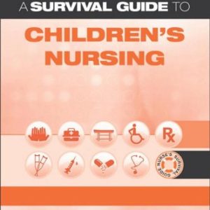 A Survival Guide to Children’s Nursing (Original PDF from Publisher)