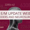 2021 E/M Update Webinar for Coders and Neurosurgeons Archive (Videos)