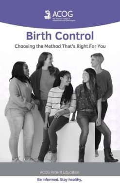 Birth Control: Choosing a Method That’s Right for You (ACOG’s Patient Education Booklet Series) (Original PDF from Publisher)