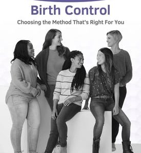 Birth Control: Choosing a Method That’s Right for You (ACOG’s Patient Education Booklet Series) (Original PDF from Publisher)