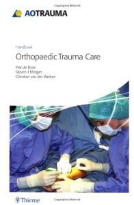 AO Handbook: Orthopedic Trauma Care (Original PDF from Publisher)