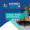 ASN Kidney Week 2023 On Demand (Videos)