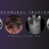 Abdominal Imaging – Gabriela Gayer, M.D. (CMEScience) (Videos)