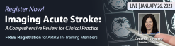 ARRS Imaging Acute Stroke: A Comprehensive Review for Clinical Practice 2023 (Videos)
