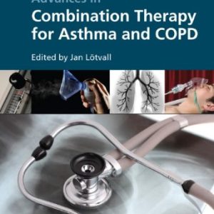Advances in Combination Therapy for Asthma and COPD (Original PDF from Publisher)