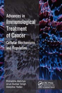 Advances in Immunological Treatment of Cancer: Cellular Mechanism and Regulations (Original PDF from Publisher)