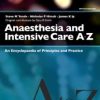 Anaesthesia and Intensive Care A-Z – Print & An Encyclopedia of Principles and Practice, 5e (Original PDF from Publisher)