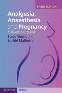 Analgesia, Anaesthesia and Pregnancy: A Practical Guide, 3rd Edition (Original PDF from Publisher)