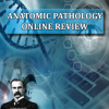 Osler Anatomic Pathology 2018 Online Review (Videos)