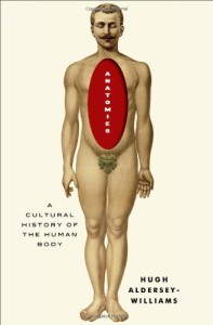 Anatomies: A Cultural History of the Human Body (EPUB)