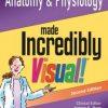 Anatomy and Physiology Made Incredibly Visual!, 2nd Edition (Original PDF from Publisher)