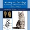 Anatomy and Physiology for Veterinary Technicians and Nurses: A Clinical Approach (Original PDF from Publisher)