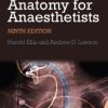Anatomy for Anaesthetists, 9th Edition (Original PDF from Publisher)