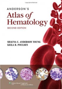 Anderson’s Atlas of Hematology, SECOND EDITION (Original PDF from Publisher)