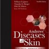 Andrews’ Diseases of the Skin: Clinical Dermatology, 12th Edition (ORIGINAL PDF from Publisher)