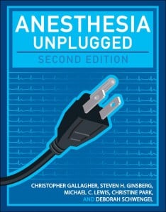 Anesthesia Unplugged, Second Edition (Original PDF from Publisher)