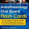 Anesthesiology Oral Board Flash Cards (Original PDF from Publisher)