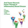 Anti-Tumor Necrosis Factor Therapy in Inflammatory Bowel Disease (Frontiers of Gastrointestinal Research, Vol. 34)