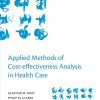 Applied Methods of Cost-effectiveness Analysis in Healthcare
