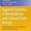Applied Statistics in Biomedicine and Clinical Trials Design, 2015