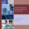 Artificial Intelligence, Medical Engineering and Education: Proceedings of the 7th International Conference AIMEE 2023, Guangzhou, China, 9-10 … in Transdisciplinary Engineering, 48) (Original PDF from Publisher)