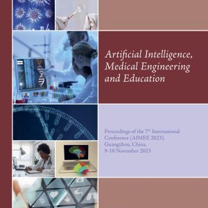 Artificial Intelligence, Medical Engineering and Education: Proceedings of the 7th International Conference AIMEE 2023, Guangzhou, China, 9-10 … in Transdisciplinary Engineering, 48) (Original PDF from Publisher)