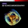 Atlas of 3D Echocardiography, 1st Edition (Original PDF from Publisher)