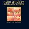 Atlas of Capillaroscopy in Rheumatic Diseases (Original PDF from Publisher)