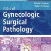 Atlas of Gynecologic Surgical Pathology: Expert Consult: Online and Print, 3e (Original PDF from Publisher)