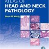 Atlas of Head and Neck Pathology, 2nd Edition (Original PDF from Publisher)