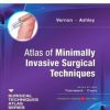 Atlas of Minimally Invasive Surgical Techniques: A Volume in the Surgical Techniques Atlas Series (Original PDF from Publisher)