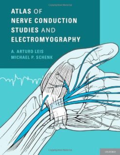 Atlas of Nerve Conduction Studies and Electromyography (Original PDF from Publisher)