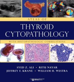 Atlas of Thyroid Cytopathology: With Histopathologic Correlations (Original PDF from Publisher)