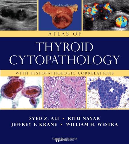 Atlas of Thyroid Cytopathology: With Histopathologic Correlations (Original PDF from Publisher)