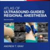 Atlas of Ultrasound-Guided Regional Anesthesia, 2nd Edition (Original PDF from Publisher)