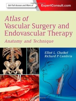 Atlas of Vascular Surgery and Endovascular Therapy: Anatomy and Technique (Original PDF from Publisher)