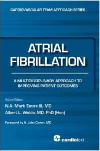 Atrial Fibrillation: A Multidisciplinary Approach to Improving Patient Outcomes (Cardiovascular Team Approach)
