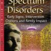 Autism Spectrum Disorders: Early Signs, Intervention Options and Family Impact