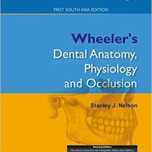 Wheeler’s Dental Anatomy, Physiology and Occlusion-INTERNATIONAL EDITION (Original PDF from Publisher)