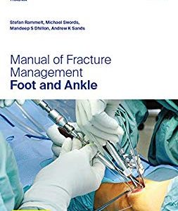 Manual of Fracture Management – Foot and Ankle (Original PDF)