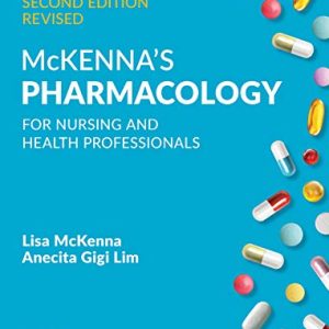 McKenna’s Pharmacology for Nursing and Health Professionals, Australia and New Zealand Edition, 2nd Edition (EPUB)