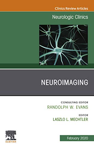 Neuroimaging, An Issue of Neurologic Clinics (Volume 38-1) (The Clinics: Radiology, Volume 38-1) (Original PDF from Publisher)