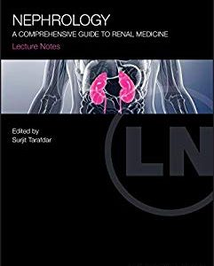 Lecture Notes Nephrology: A Comprehensive Guide to Renal Medicine (Original PDF from Publisher)