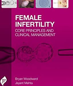 Female Infertility: Core Principles and Clinical Management (Original PDF from Publisher)
