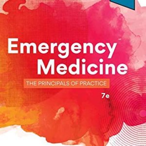 Emergency Medicine: The Principles of Practice, 7th edition (True PDF)