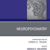 Neuropsychiatry, An Issue of Psychiatric Clinics of North America (Volume 43-2) (The Clinics: Internal Medicine, Volume 43-2) (Original PDF from Publisher)