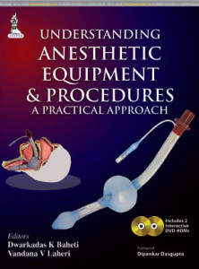 Understanding Anesthetic Equipment & Procedures: A Practical Approach